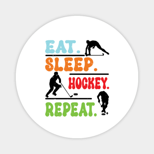 Eat Sleep Ice Hockey Repeat Magnet